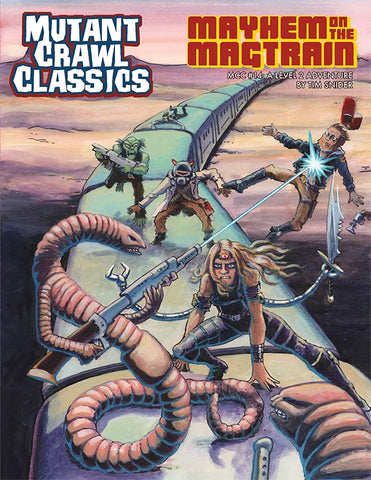 DCC RPG: Mutant Crawl Classics - Mayhem on the Magtrain (MCC #14)