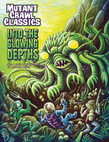 DCC RPG: Mutant Crawl Classics - Into the Glowing Depths
