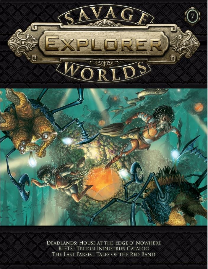 Savage Worlds: Explorer Volume 1, Issue 7