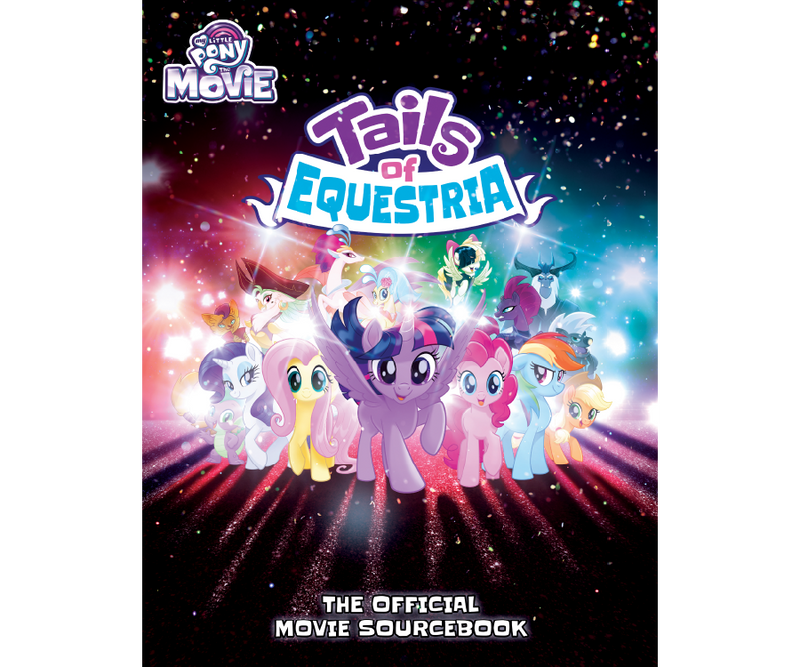 My Little Pony RPG: Tails Of Equestria - The Official Movie Sourcebook