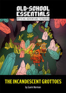 OSE The Incandescent Grottoes Scenario