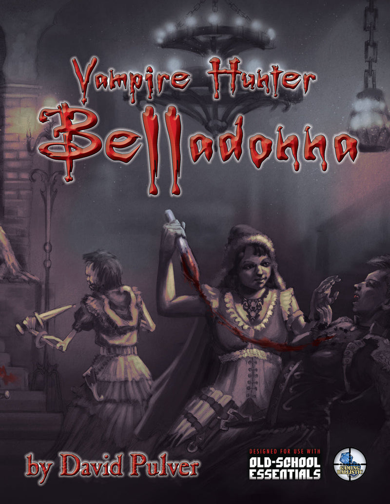 OSE: Vampire Hunter Belladonna