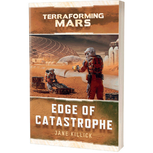 Terraforming Mars Novel: Edge of Catastrophe