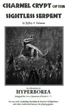Hyperborea: Charnel Crypt of the Sightless Serpent