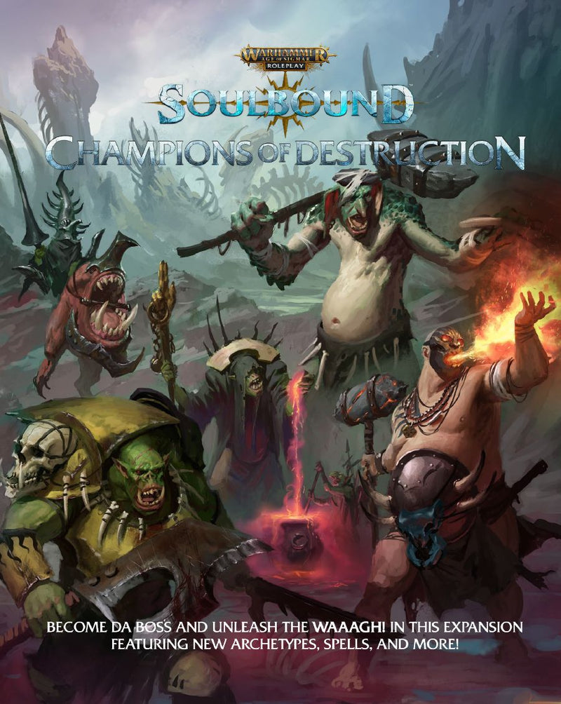 Warhammer Age of Sigmar RPG: Soulbound - Champions of Destruction