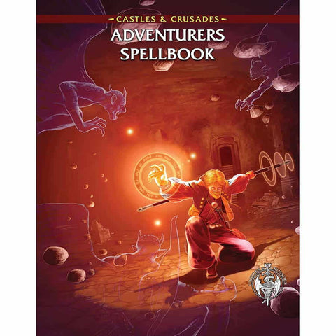 Castles & Crusades: Adventurers Spellbook