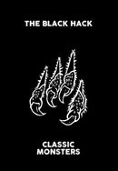 The Black Hack 2nd Edition Classic Monsters Soft Cover