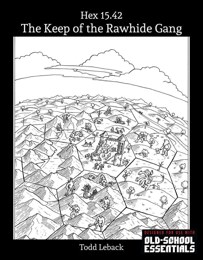 Hex 15.42 -- Keep of the Rawhide Gang