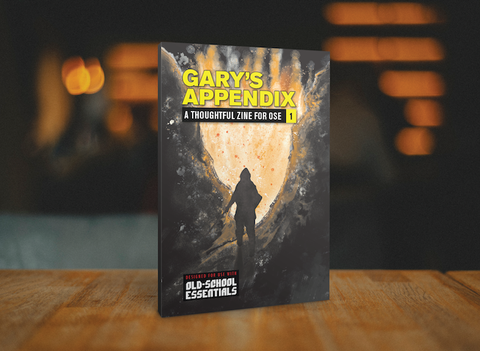 Gary’s Appendix: A Thoughtful Zine for OSE #1