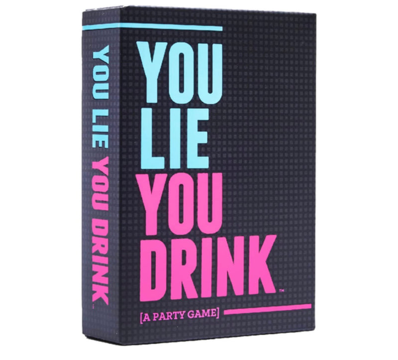 You Lie You Drink