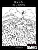 Hex 18.24 -- The Deadwoods