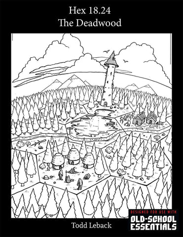 Hex 18.24 -- The Deadwoods