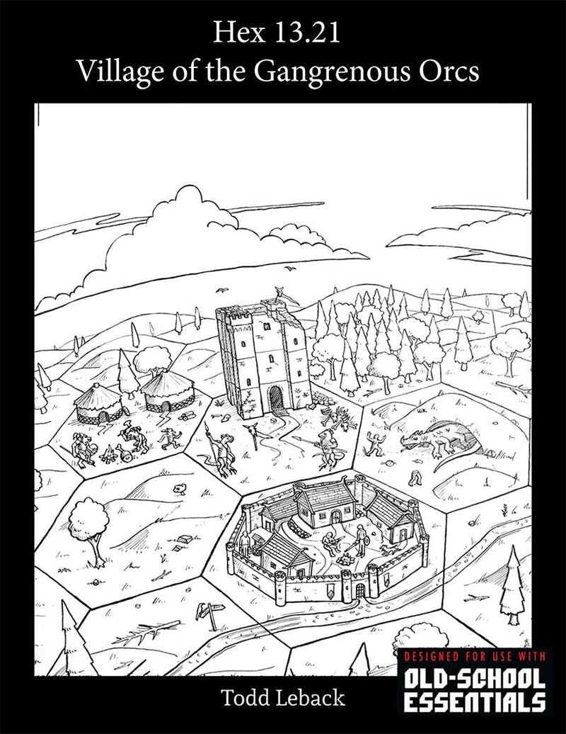 Hex 13.21 -- The Village of the Gangrenous Orcs