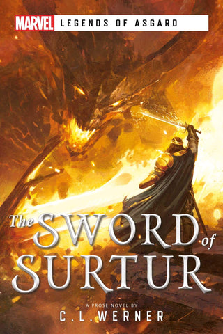 The Sword of Surtur: A Marvel: Legends of Asgard Novel