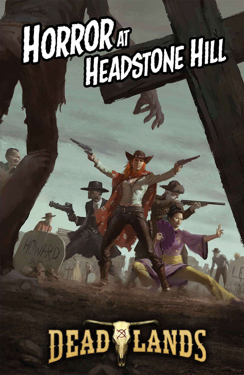 Savage Worlds: Deadlands RPG - The Weird West: Horror at Headstone Hill