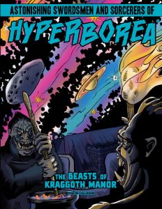 Hyperborea: The Beasts of Kraggoth Manor