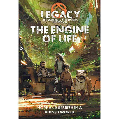 Legacy: Life Among the Ruins 2E RPG - The Engine of Life