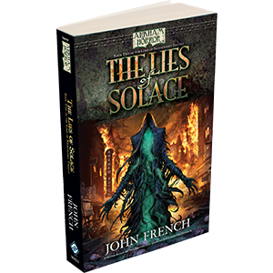 Arkham Horror: The Lies of Solace