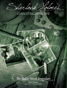 Sherlock Holmes Consulting Detective- The Baker Street Irregulars