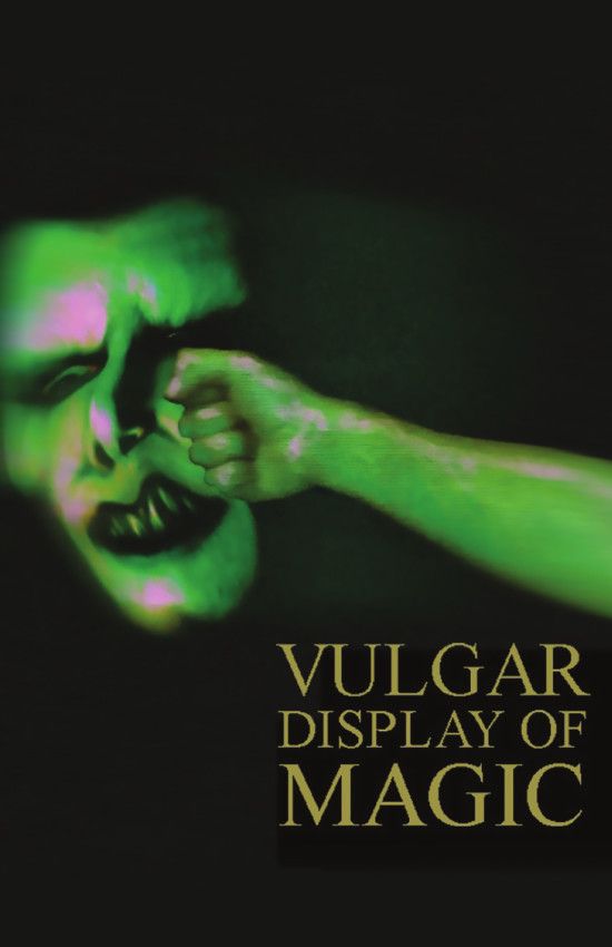 Vulgar Display of Magic