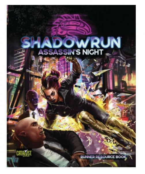 Shadowrun Sixth World RPG: Assassins Night