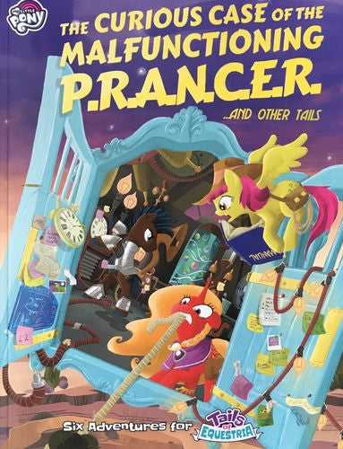 Tails of Equestria RPG: The Curious Case of the Malfunctioning PRANCER