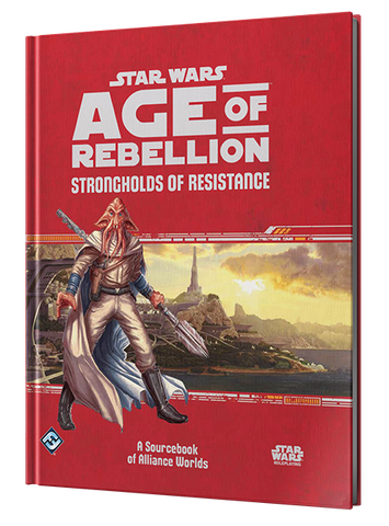 Star Wars RPG: Age of Rebellion: Strongholds of Resistance