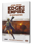Star Wars RPG: Edge of the Empire - No Disintegrations (Bounty Hunter Sourcebook)