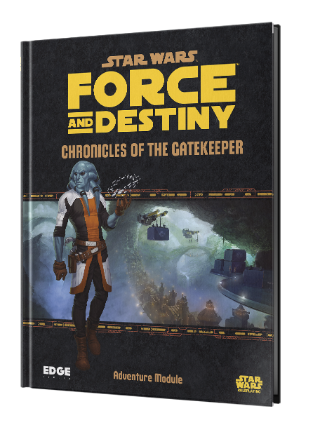 Star Wars RPG: Force and Destiny: Chronicles of the Gatekeeper