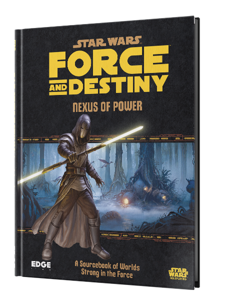 Star Wars RPG: Force and Destiny: Nexus of Power