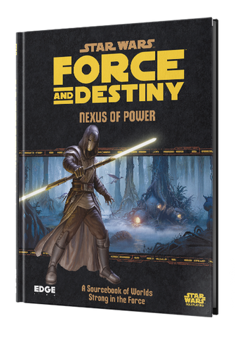Star Wars RPG: Force and Destiny: Nexus of Power