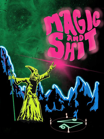 Magic and Shit