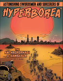 Hyperborea: The Anthropophagi of Xambaala
